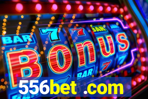 556bet .com